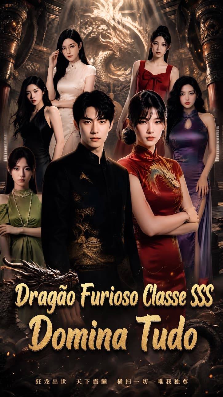 Dragão Furioso Classe SSS Domina Tudo