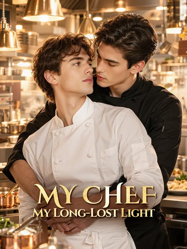 My Chef, My Long-Lost Light