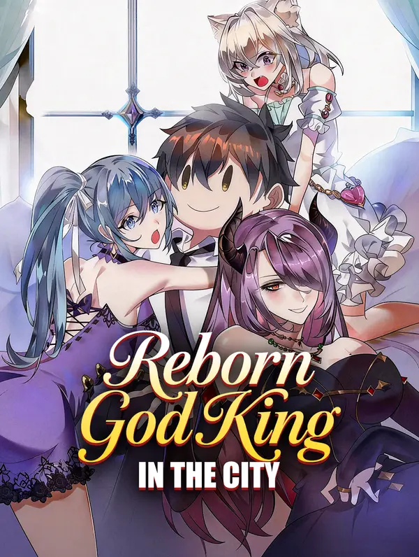 Reborn God King in the City