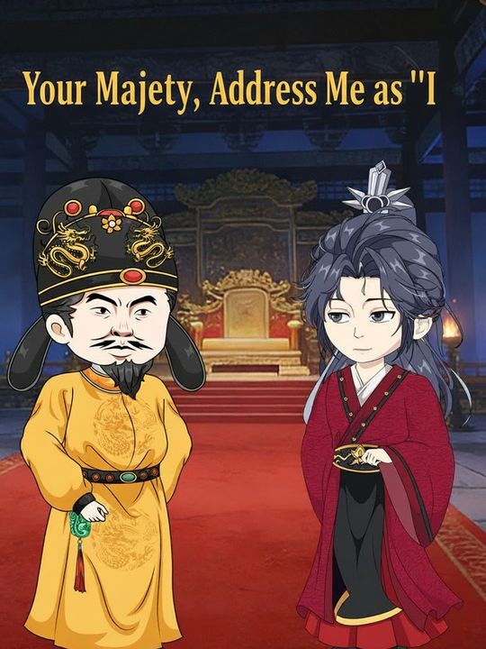 Your Majesty, Address Me as 'I'