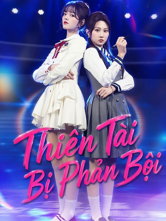 Thiên Tài Bị Phản Bội
