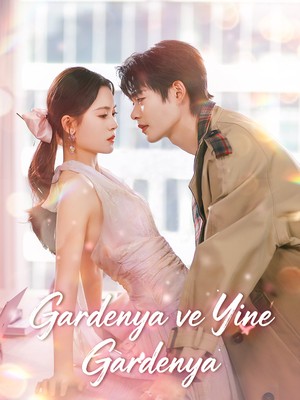 Gardenya ve Yine Gardenya