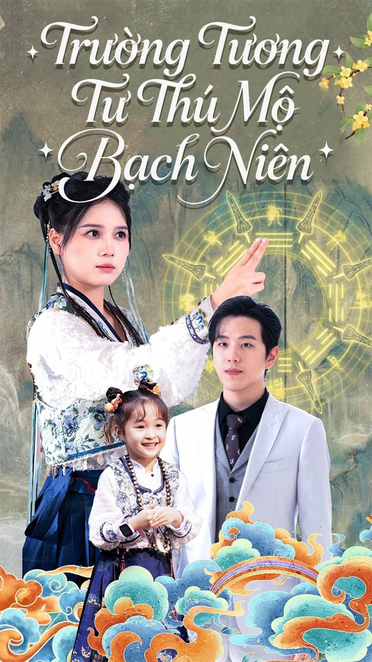 Trường Tương Tư Thú Mộ Bạch Niên​
