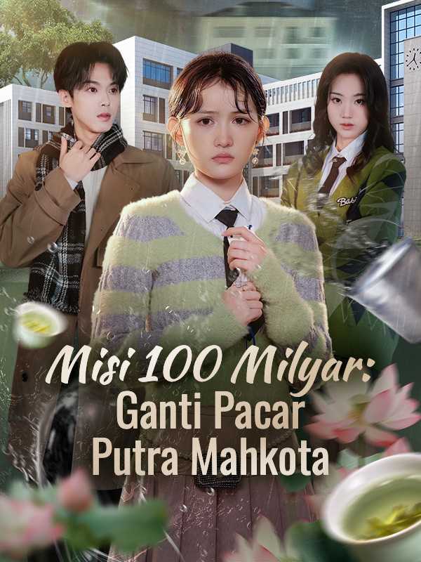 Misi 100 Milyar:Ganti Pacar Putra Mahkota