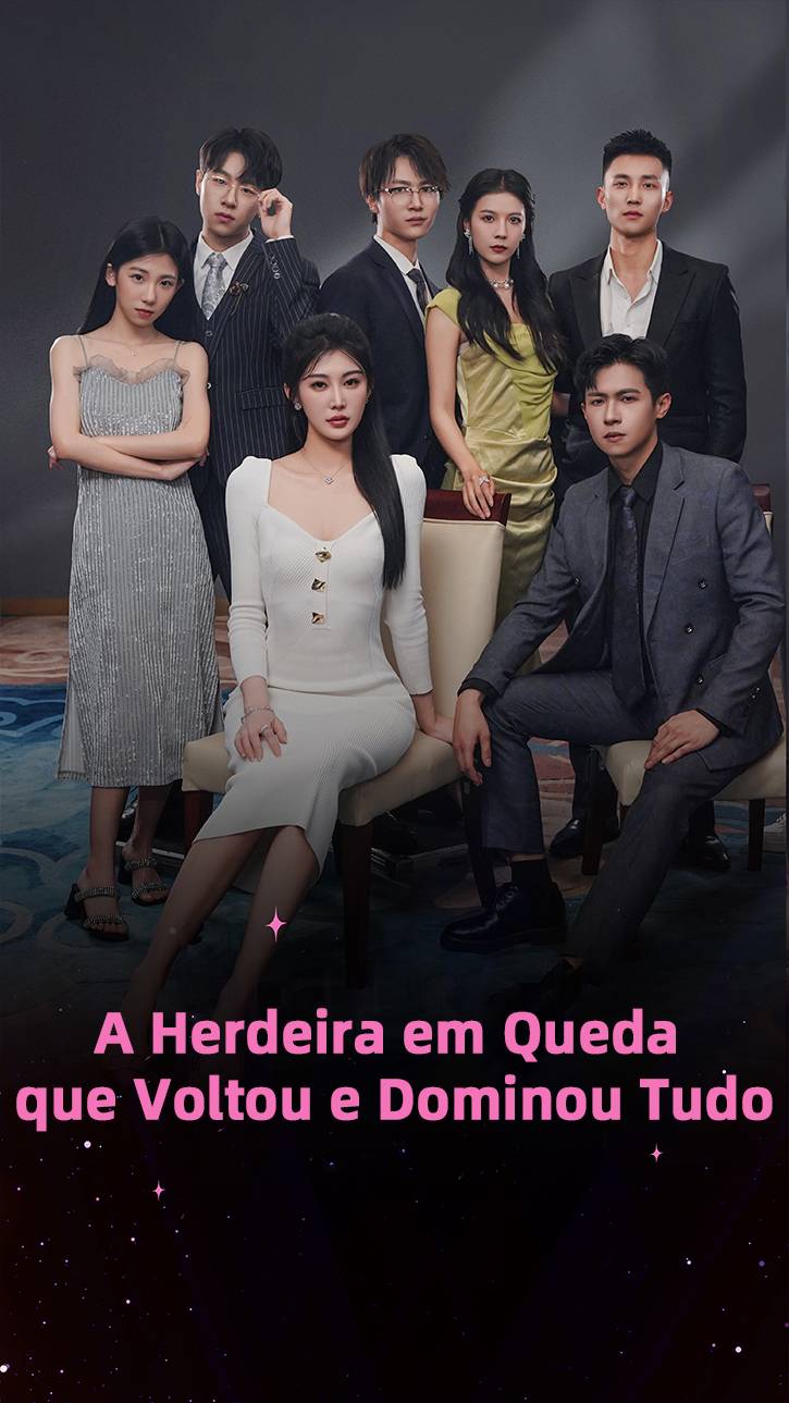 A Herdeira em Queda que Voltou e Dominou Tudo