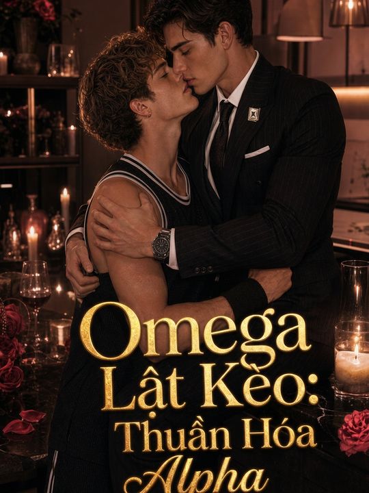 Omega Lật Kèo: Thuần Hóa Alpha