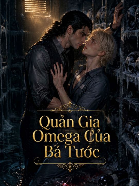 Quản Gia Omega Của Bá Tước