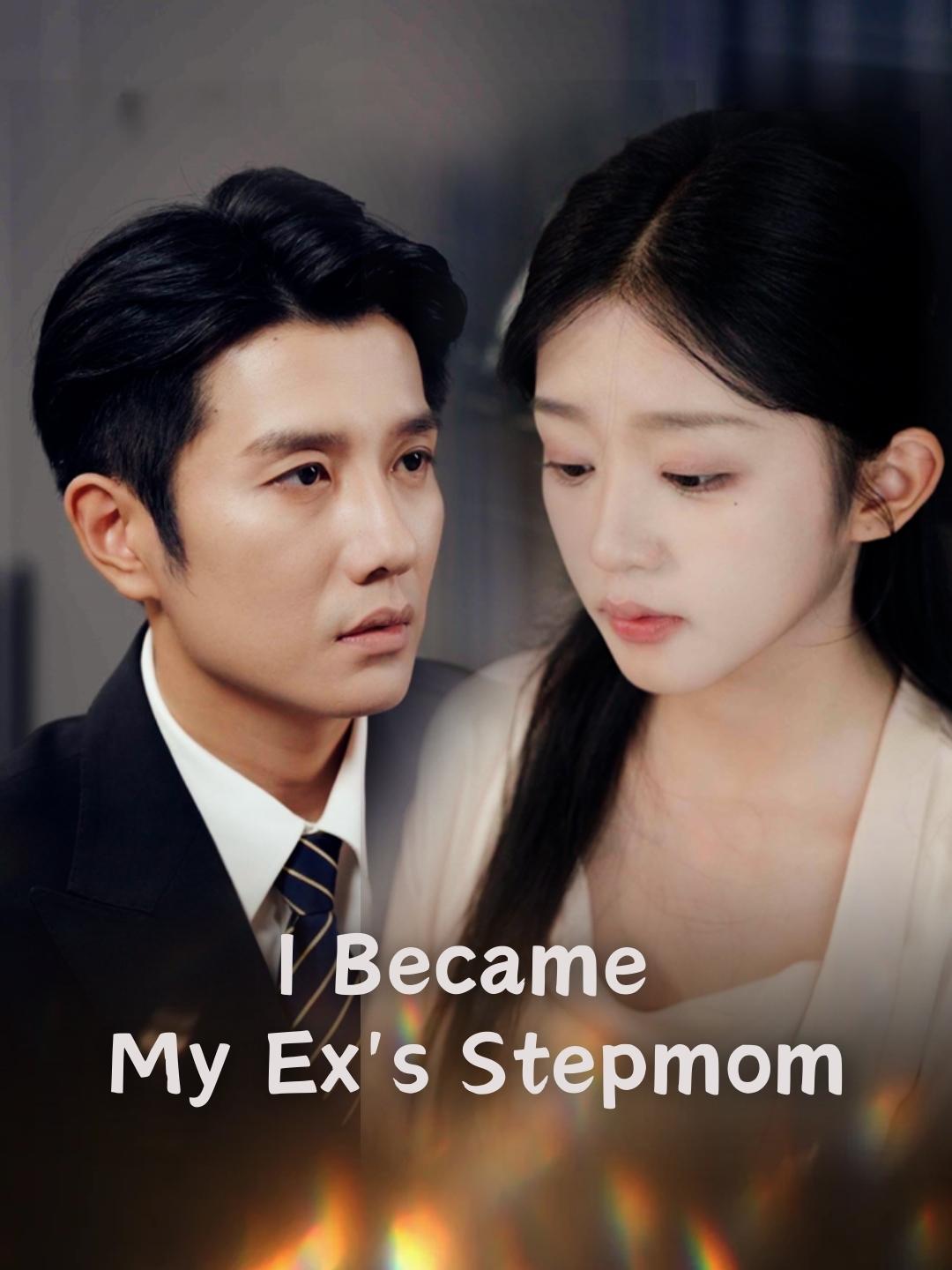 I Became My Ex's Stepmom (2025)
