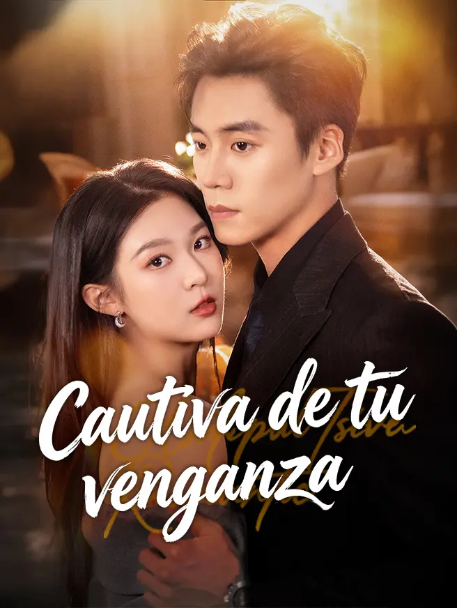 Cautiva de tu venganza