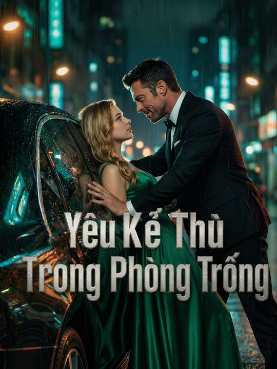 Yêu Kẻ Thù Trong Phòng Trống