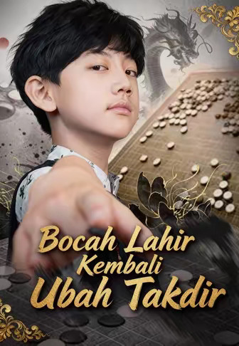 Bocah Lahir Kembali Ubah Takdir