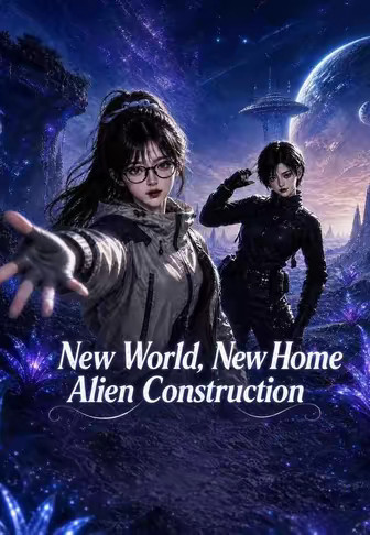 New World, New Home Alien Construction