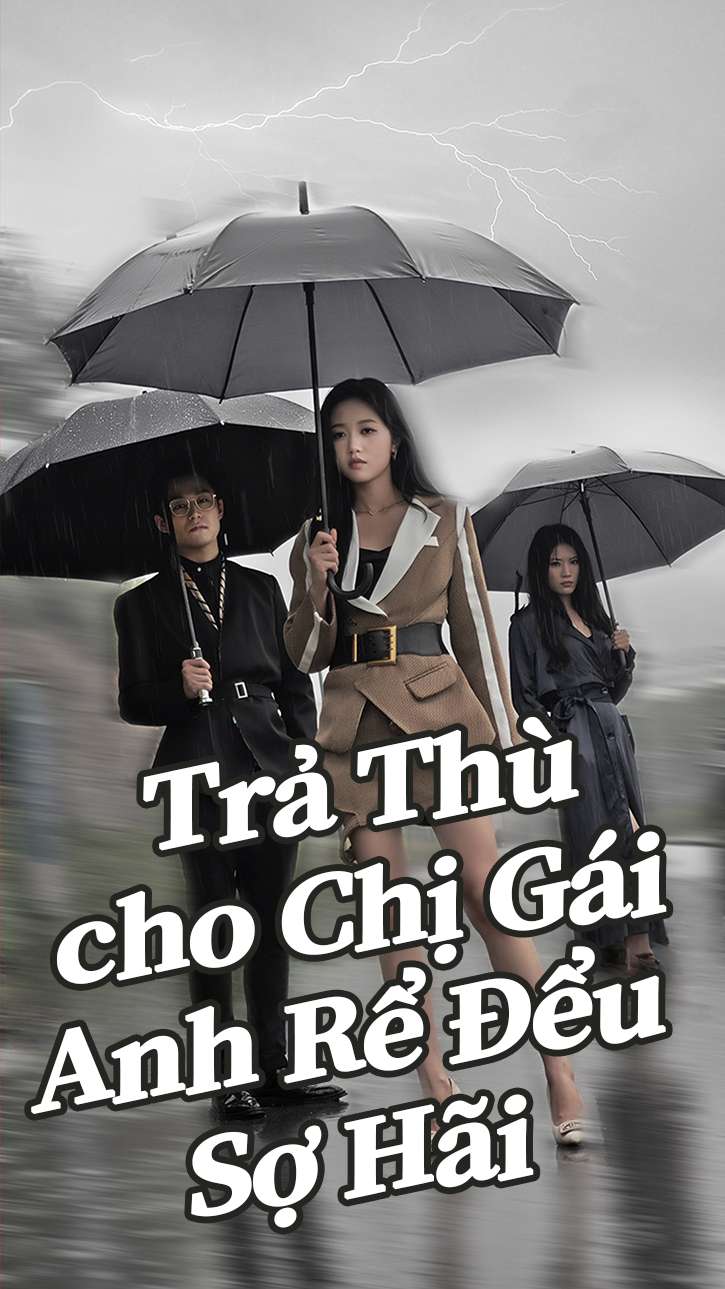 Trả Thù cho Chị Gái, Anh Rể Đểu Sợ Hãi