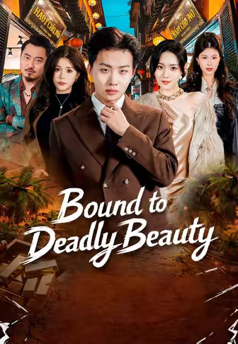 Bound to Deadly Beauty