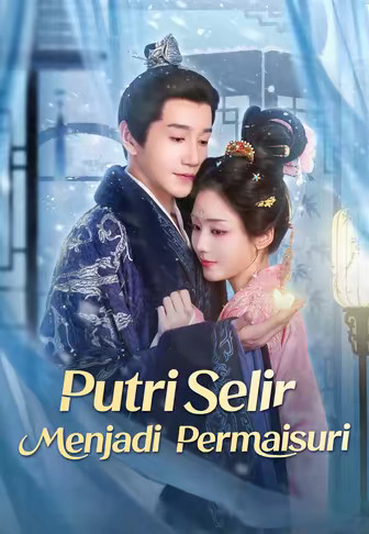 (Dub)Putri Selir Menjadi Permaisuri