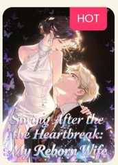 Spring After the Heartbreak My Reborn Wife (2024)