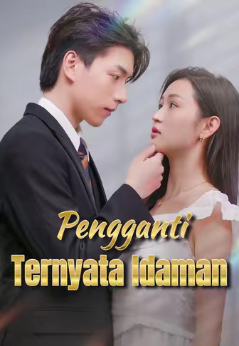 Pengganti Ternyata Idaman