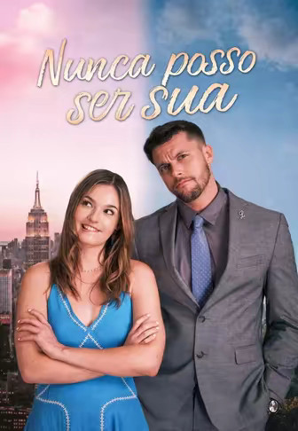 Nunca posso ser sua
