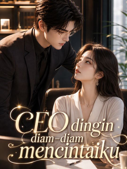 CEO dingin diam-diam mencintaiku