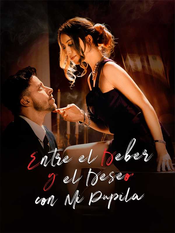 Entre el Deber y el Deseo con Mi Pupila
