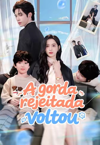A gorda rejeitada voltou