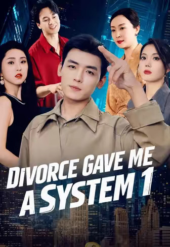 Divorce Gave Me a System 1