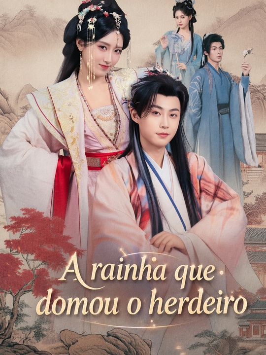 A rainha que domou o herdeiro
