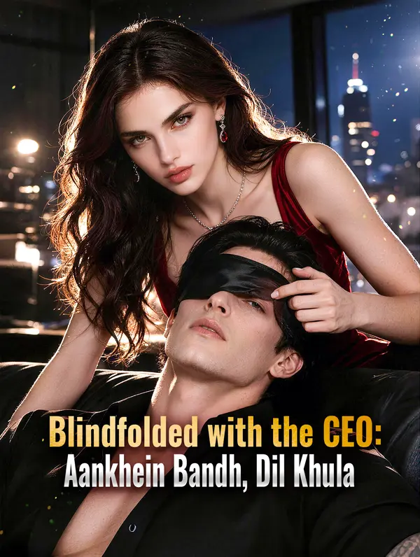 Blindfolded with the CEO: Aankhein Bandh, Dil Khula