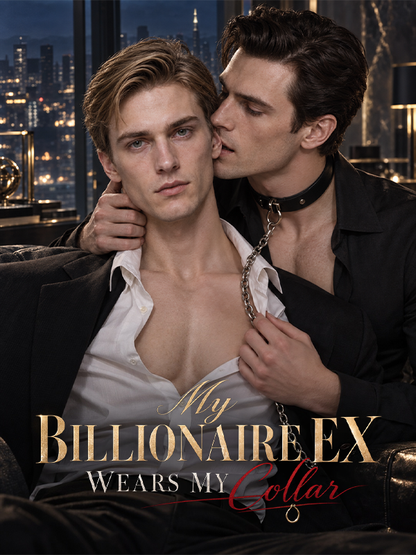 My Billionaire Ex Wears My Collar