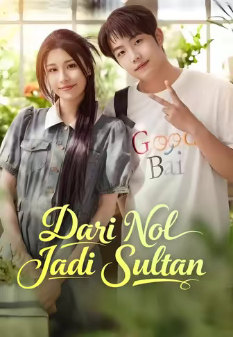 (Dub)Dari Nol Jadi Sultan
