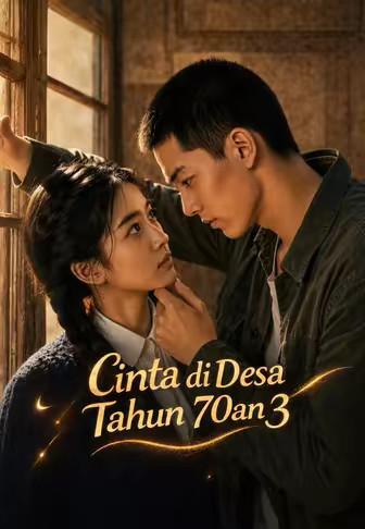 Cinta di Desa Tahun 70an 3