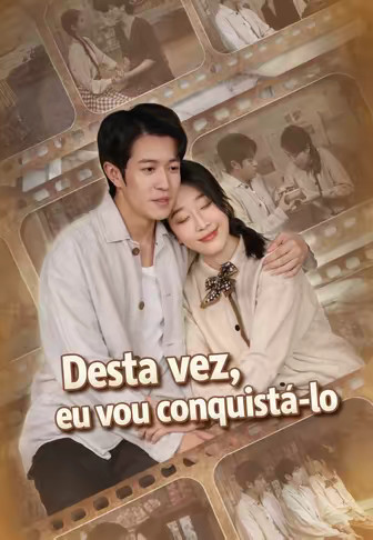 Desta vez, eu vou conquistá-lo