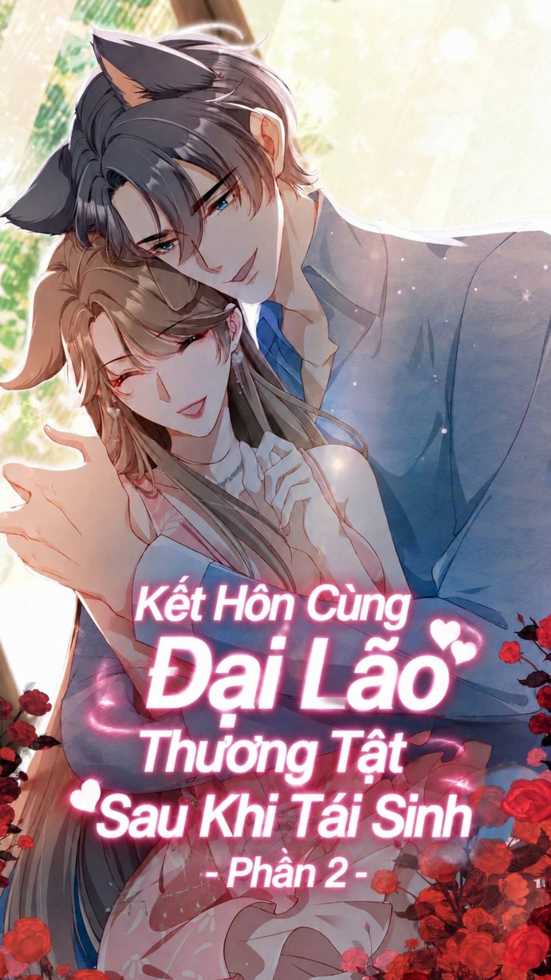 Kết Hôn Cùng Đại Lão Thương Tật Sau Khi Tái Sinh - Phần 2
