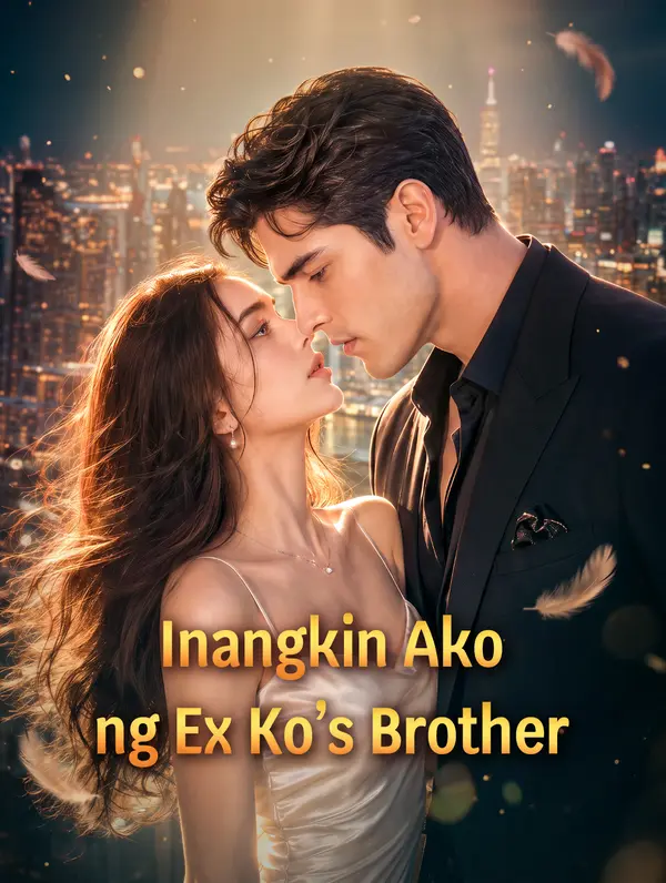 Inangkin Ako ng Ex Ko’s Brother