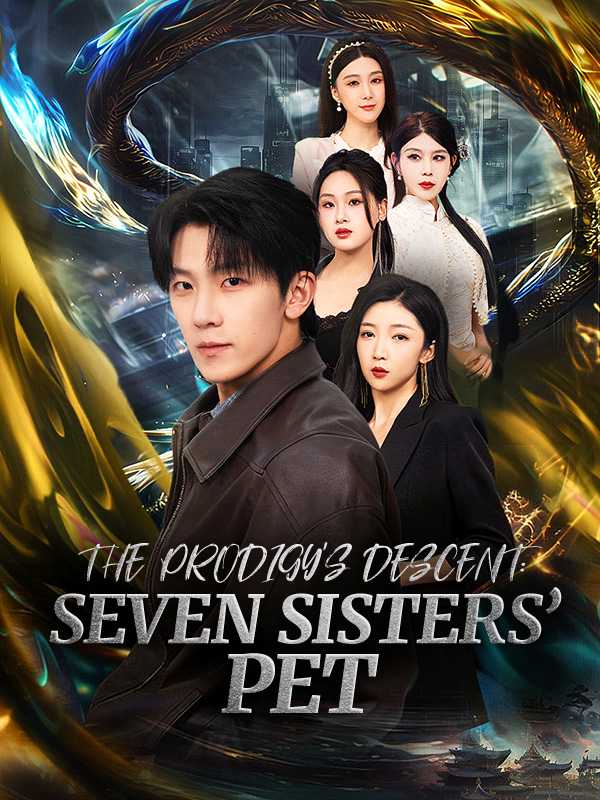 The Prodigy's Descent: Seven Sisters'Pet