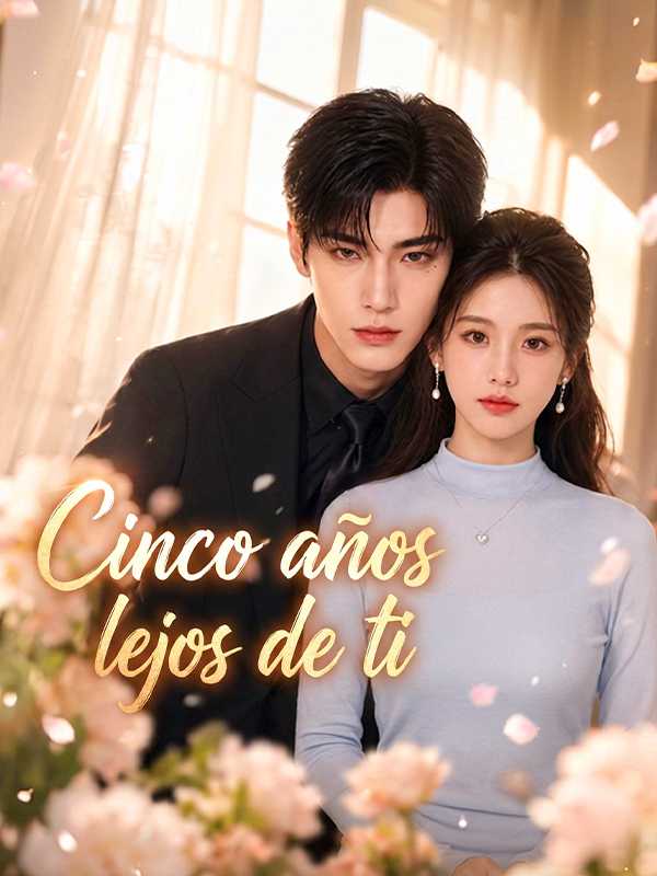 Cinco años lejos de ti
