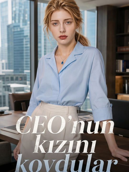 CEO'nun kızını kovdular