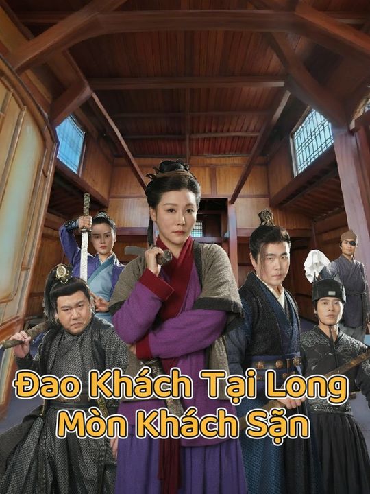 Đao Khách Tại Long Môn Khách Sạn