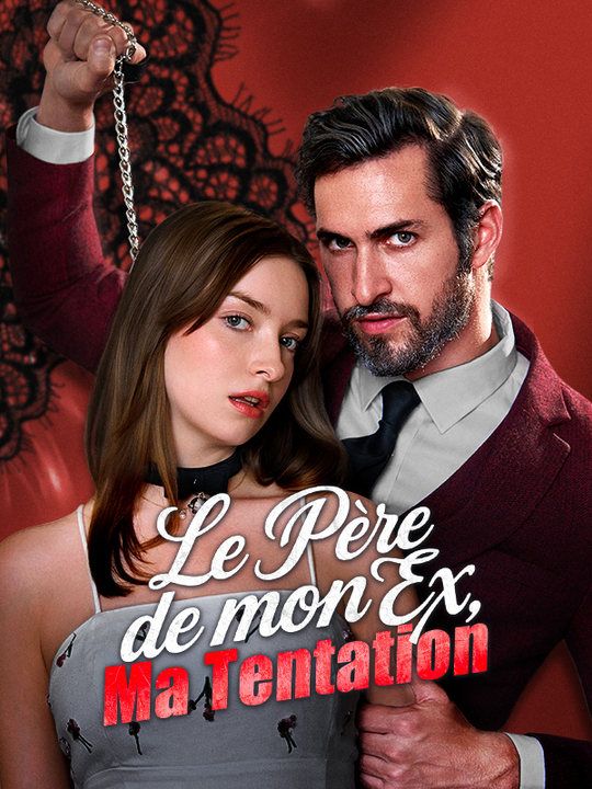 Le Père de mon Ex, Ma Tentation (2025)