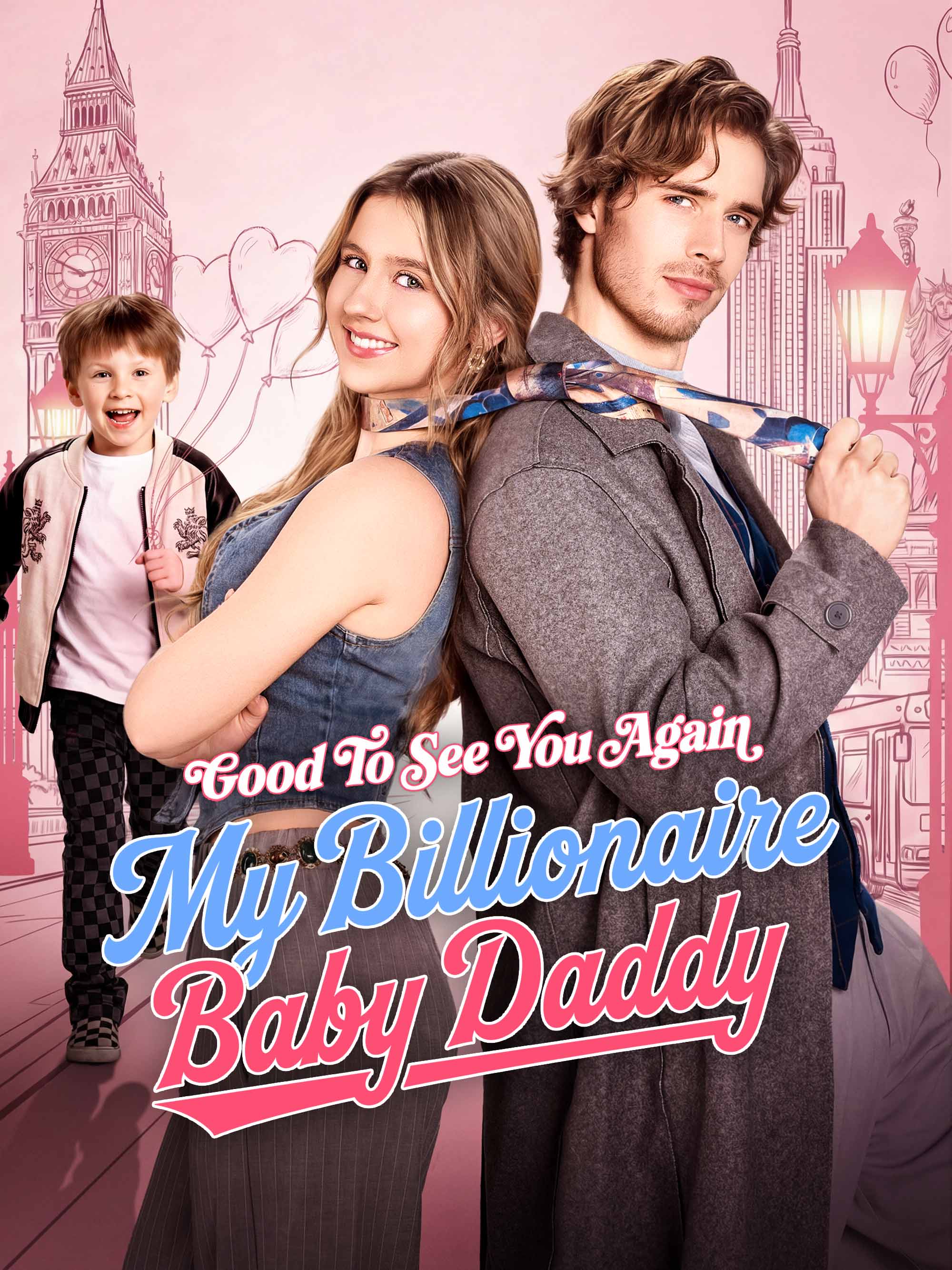 Good to See You Again My Billionaire Baby Daddy