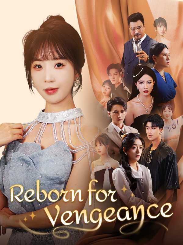 Reborn for Vengeance