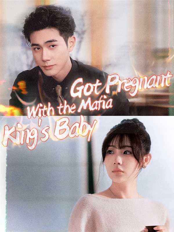 [DUBBED] Got Pregnant With the Mafia King's Baby