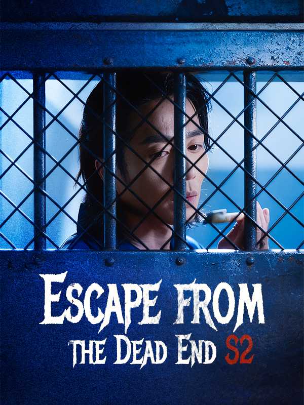Escape from the Dead End S2