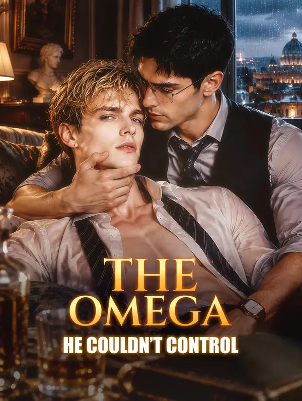 THE OMEGA HE COULDN’T CONTROL