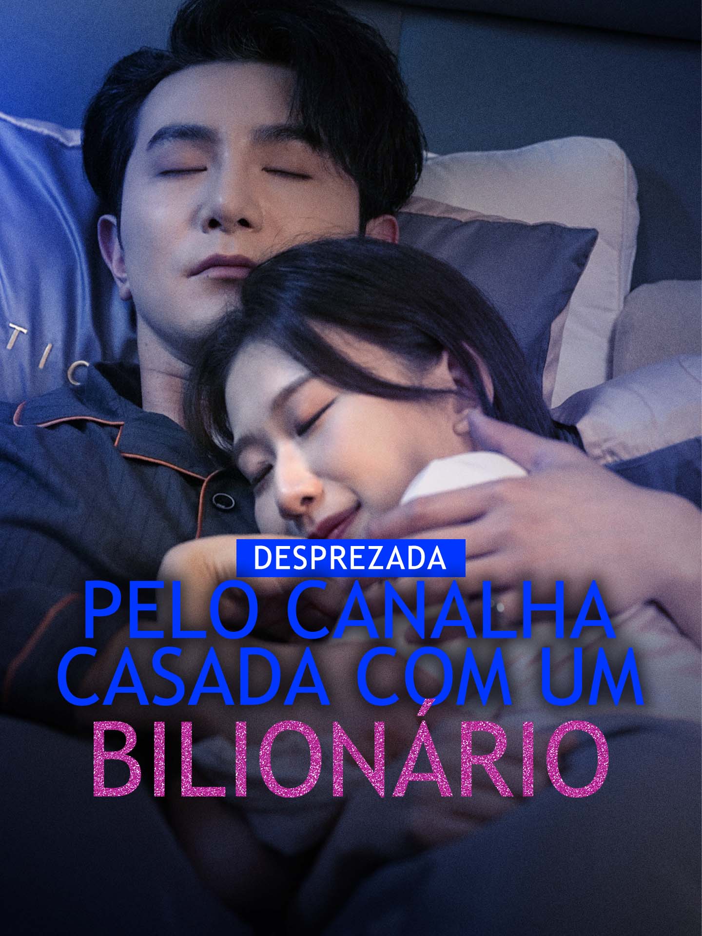 Desprezada pelo Canalha, Casada com um Bilionário
