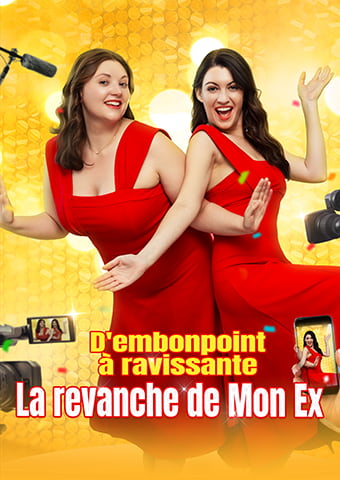 D'embonpoint à ravissante : La revanche de Mon Ex
