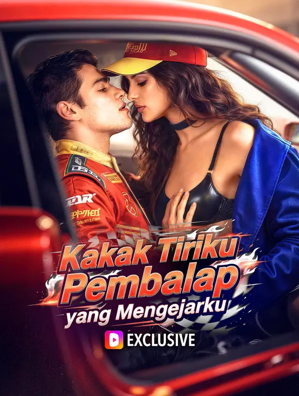 Kakak Tiriku Pembalap yang Mengejarku(Sulih Suara)