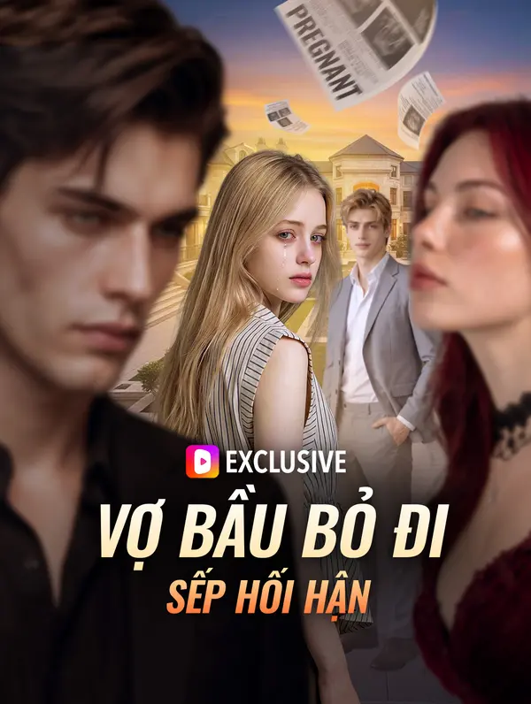Vợ Bầu Bỏ Đi, Sếp Hối Hận(Phiên bản lồng tiếng)