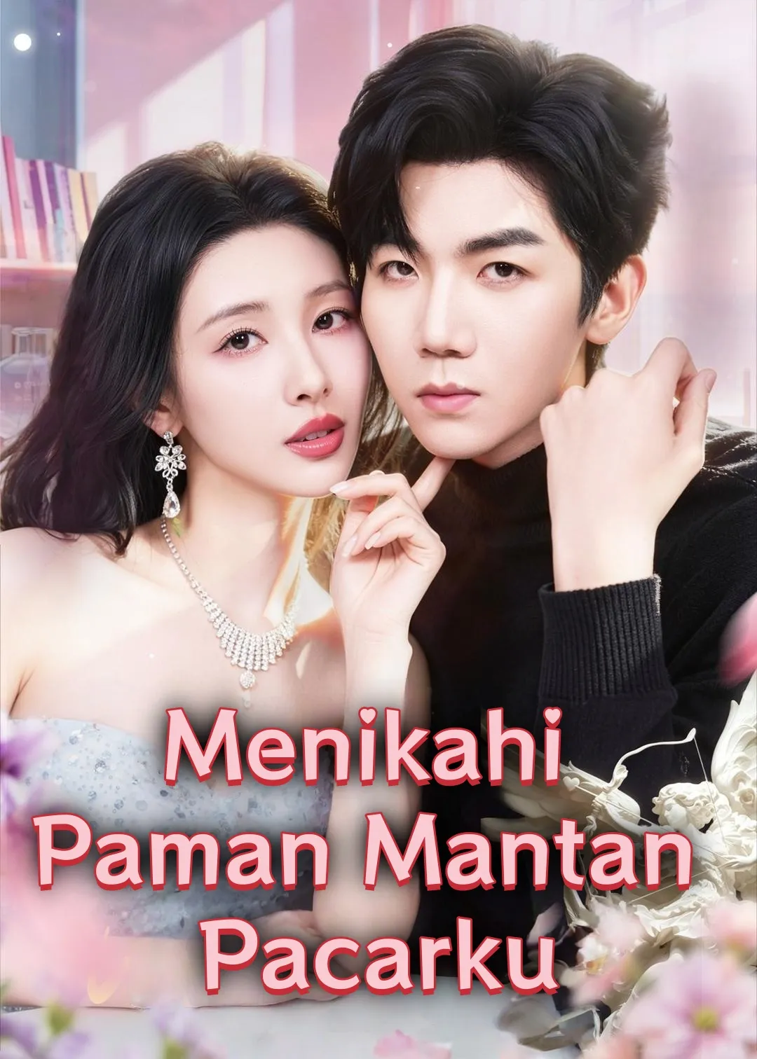 Menikahi Paman Mantan Pacarku