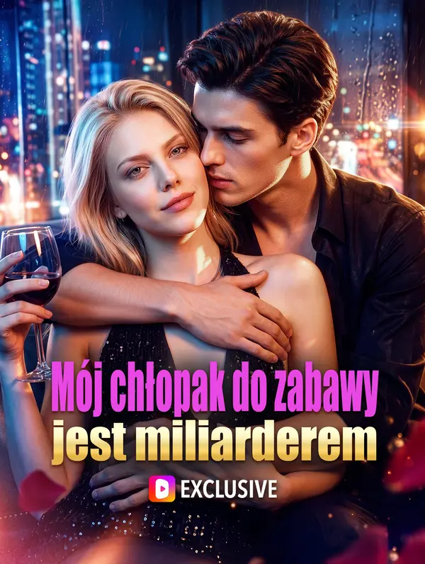 Mój chłopak do zabawy jest miliarderem(Wersja dubbingowana)